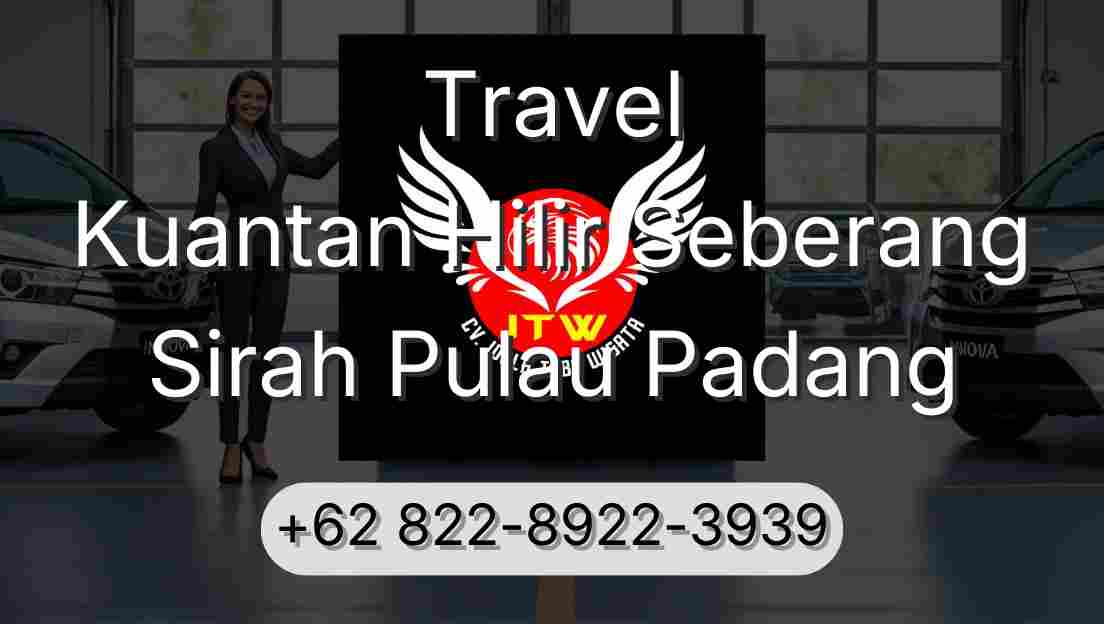 Travel Kuantan Hilir Seberang Sirah Pulau Padang