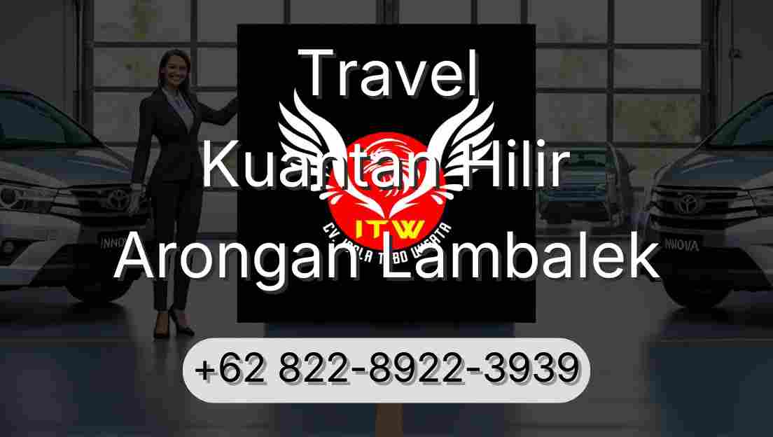 Travel Kuantan Hilir Arongan Lambalek
