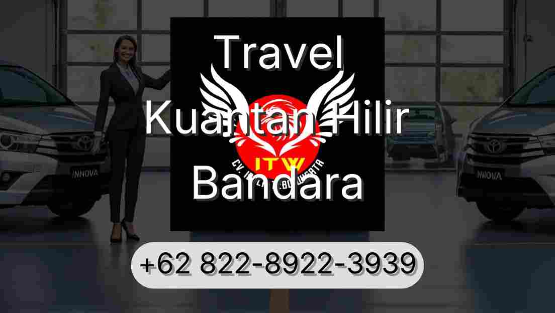Travel Kuantan Hilir Bandara