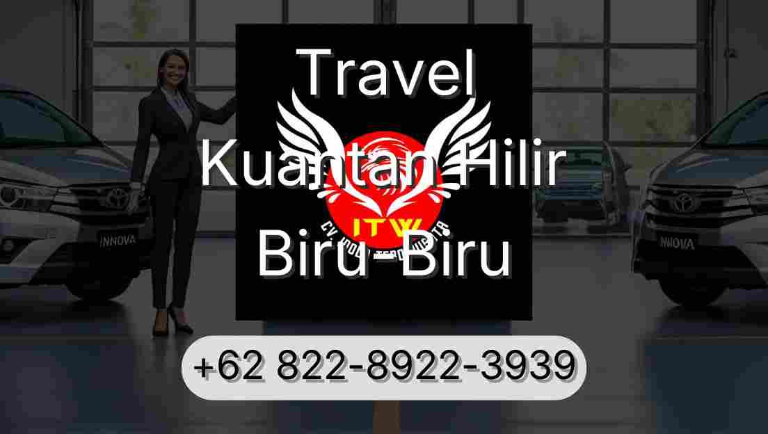 Travel Kuantan Hilir Biru-Biru