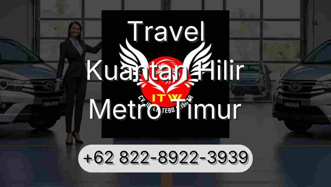 Travel Kuantan Hilir Metro Timur