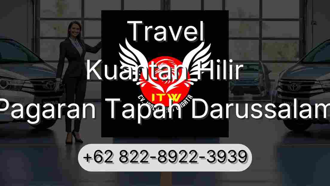 Travel Kuantan Hilir Pagaran Tapah Darussalam