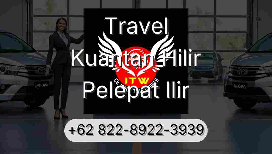 Travel Kuantan Hilir Pelepat Ilir
