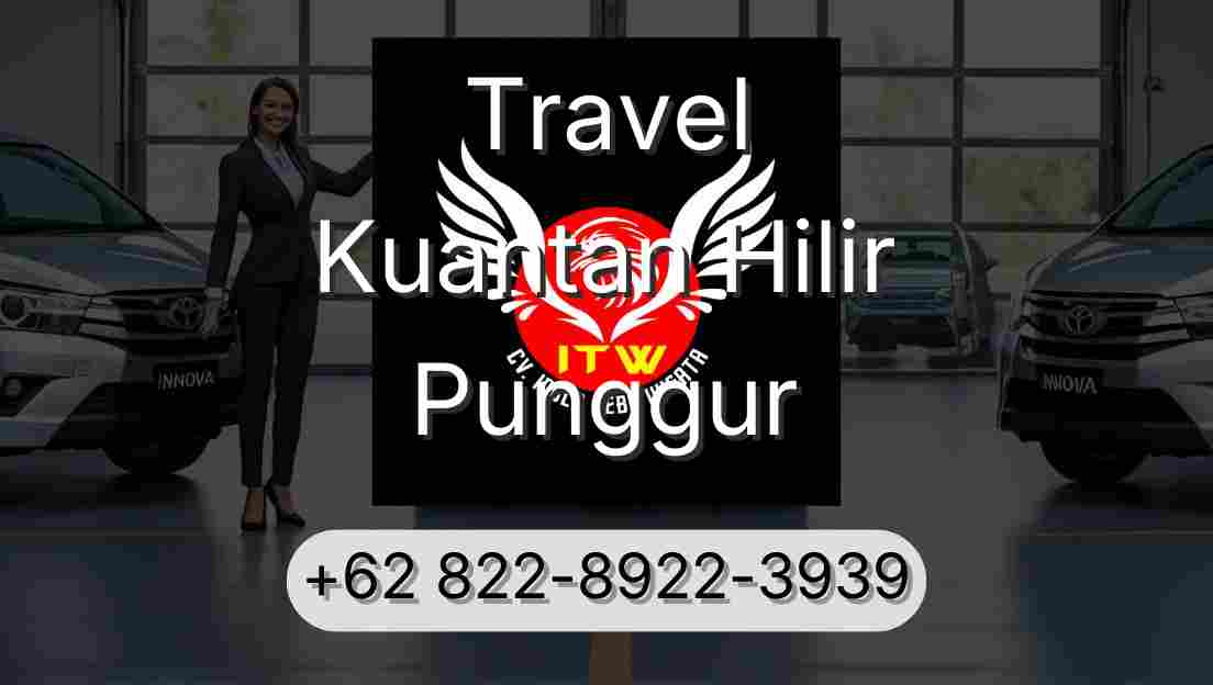 Travel Kuantan Hilir Punggur