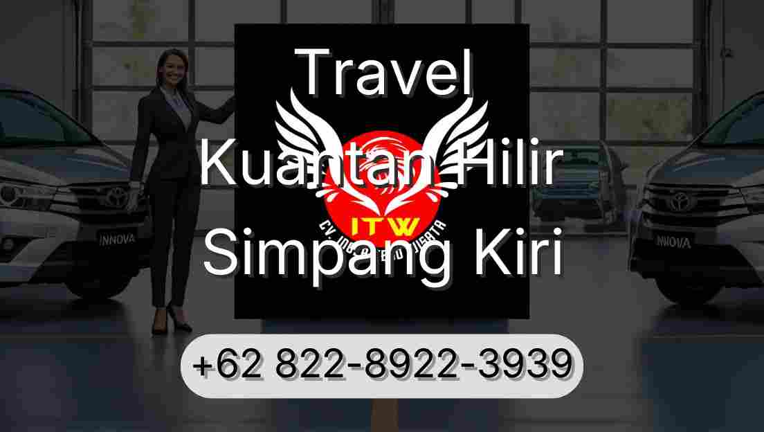Travel Kuantan Hilir Simpang Kiri
