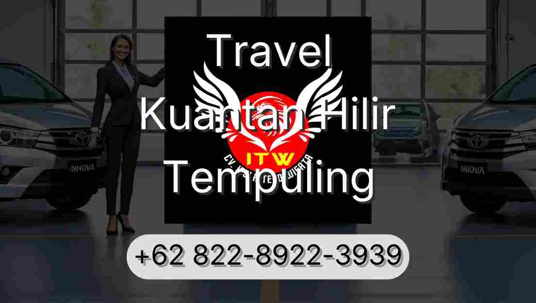 Travel Kuantan Hilir Tempuling