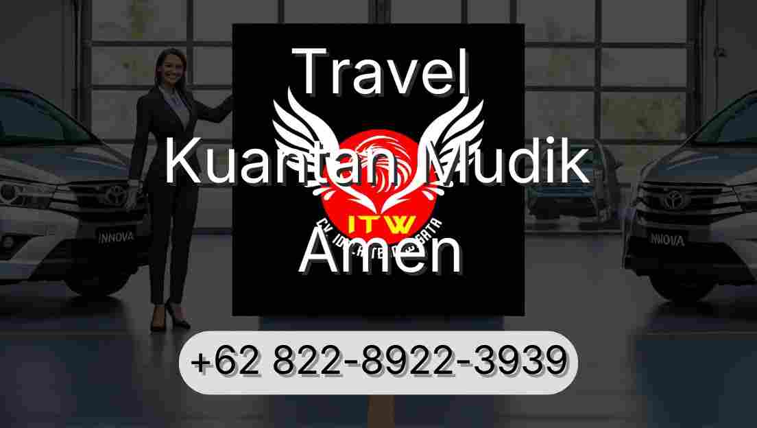 Travel Kuantan Mudik Amen