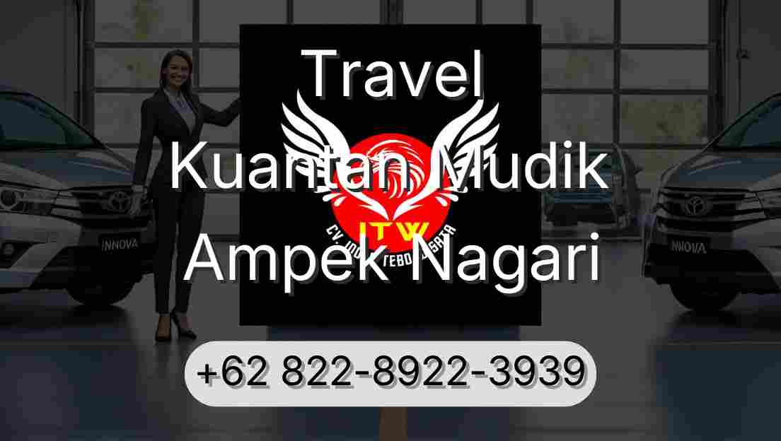 Travel Kuantan Mudik Ampek Nagari