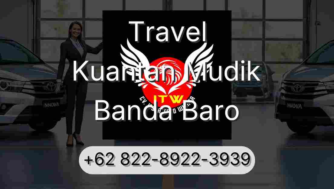 Travel Kuantan Mudik Banda Baro