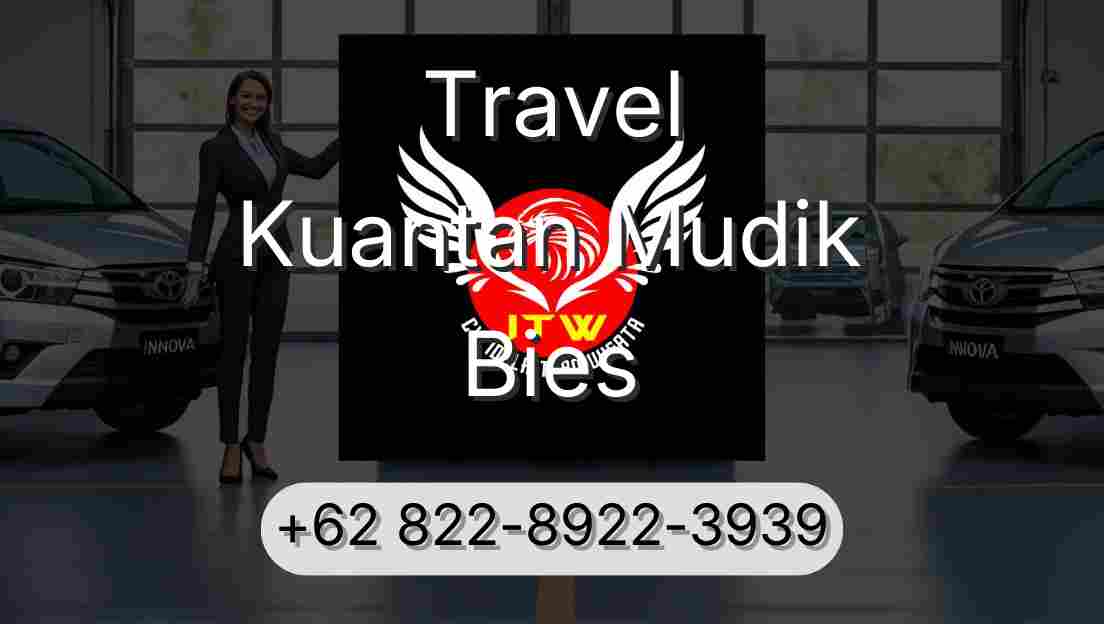 Travel Kuantan Mudik Bies