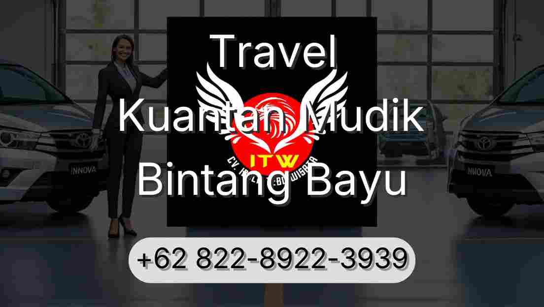 Travel Kuantan Mudik Bintang Bayu