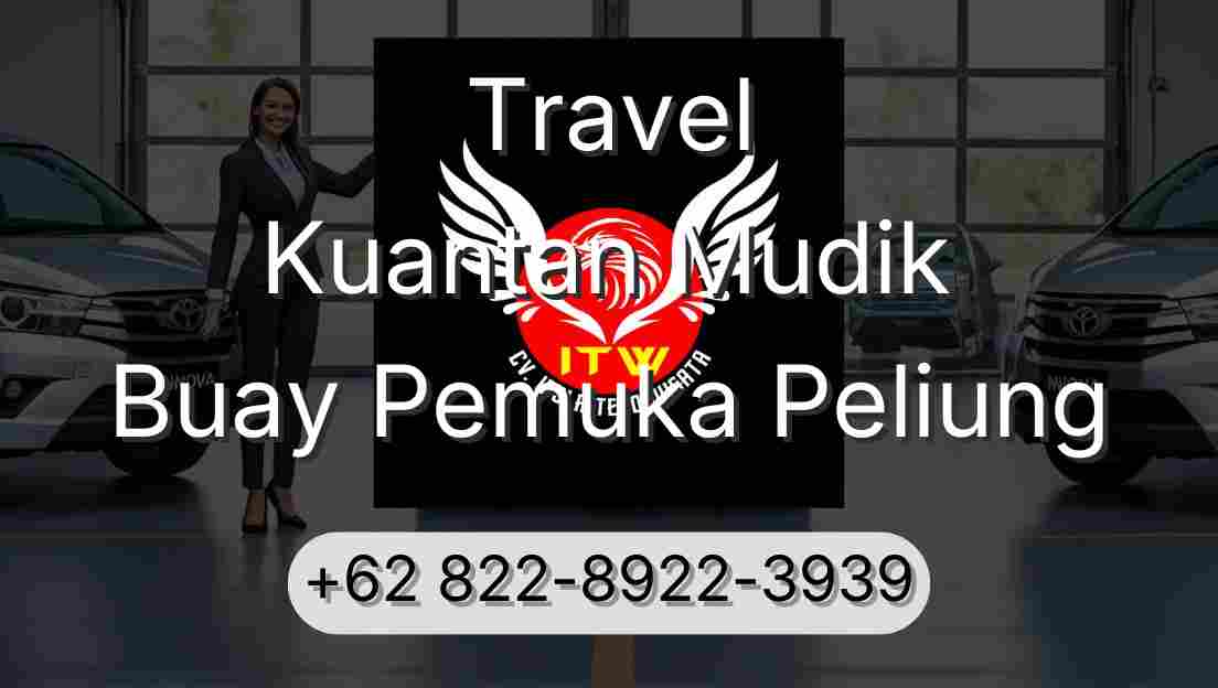 Travel Kuantan Mudik Buay Pemuka Peliung