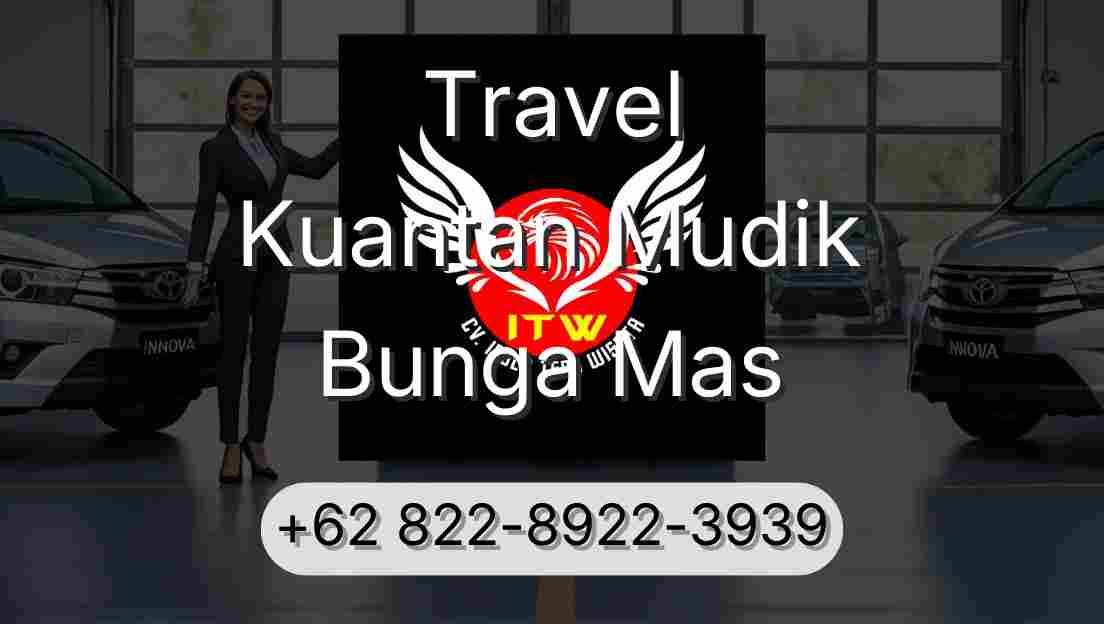 Travel Kuantan Mudik Bunga Mas