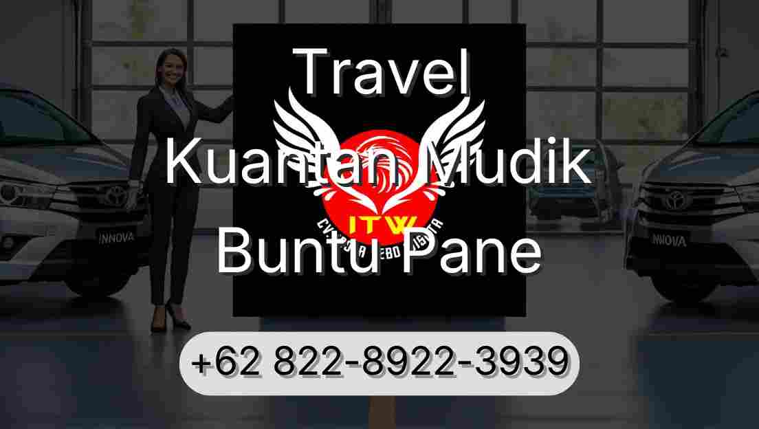 Travel Kuantan Mudik Buntu Pane
