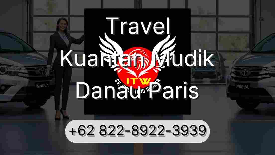 Travel Kuantan Mudik Danau Paris