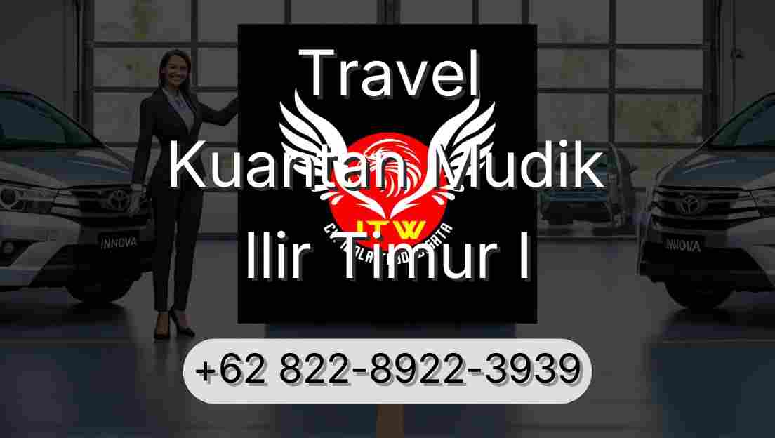 Travel Kuantan Mudik Ilir Timur I
