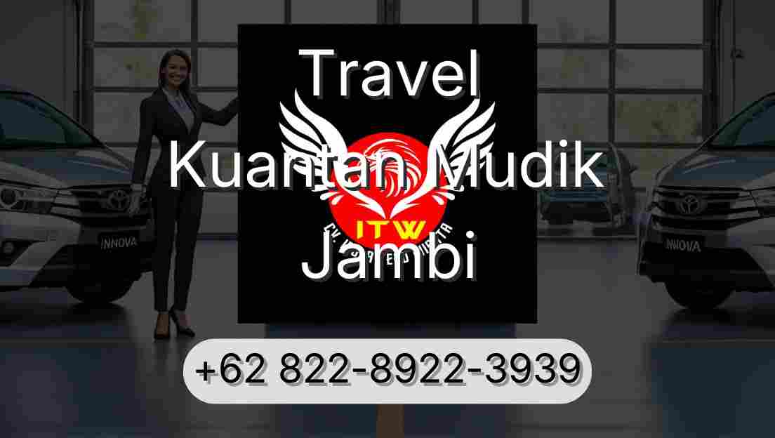 Travel Kuantan Mudik Jambi