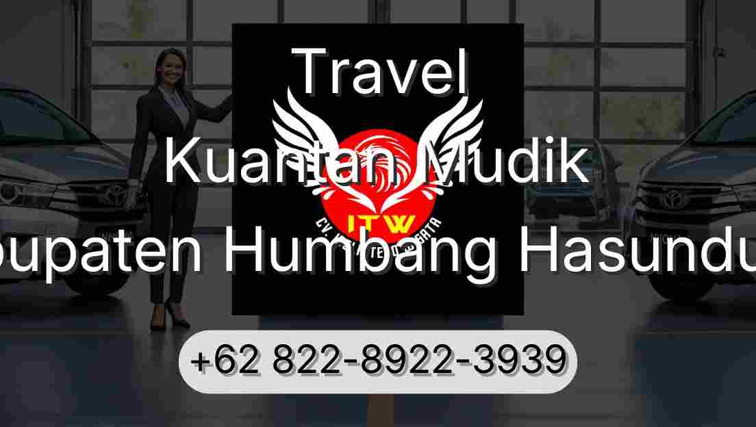 Travel Kuantan Mudik Kabupaten Humbang Hasundutan