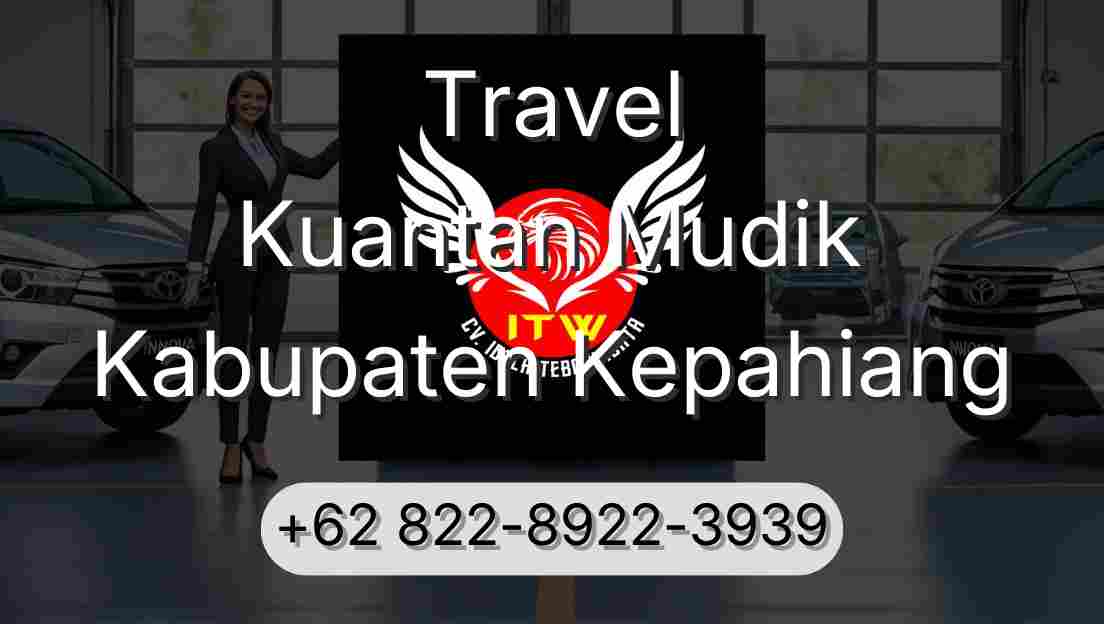 Travel Kuantan Mudik Kabupaten Kepahiang