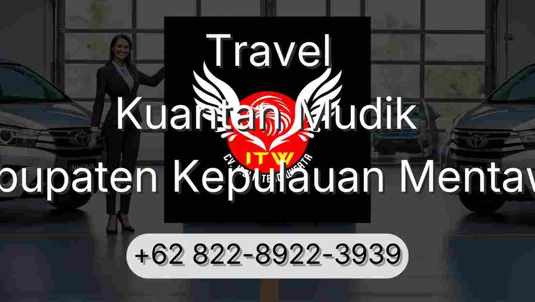 Travel Kuantan Mudik Kabupaten Kepulauan Mentawai