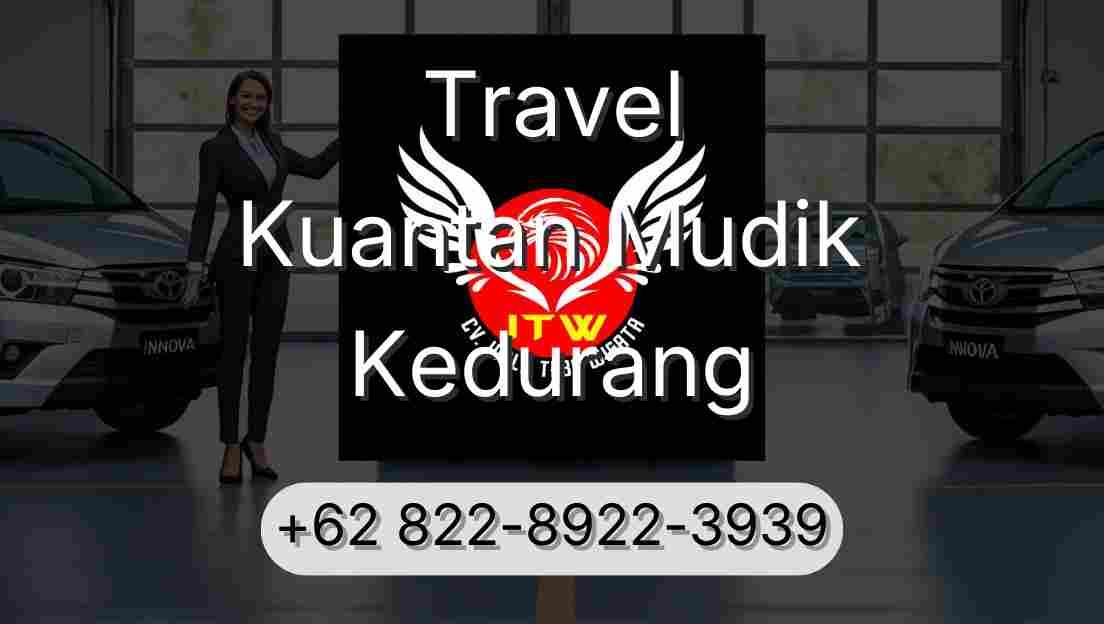 Travel Kuantan Mudik Kedurang