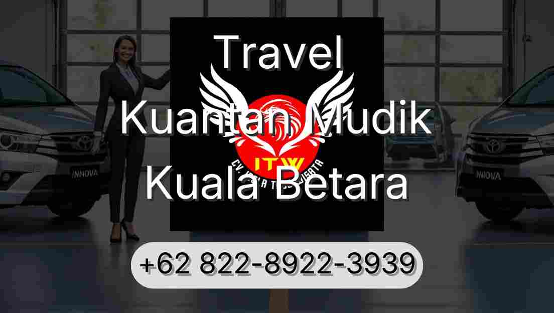 Travel Kuantan Mudik Kuala Betara