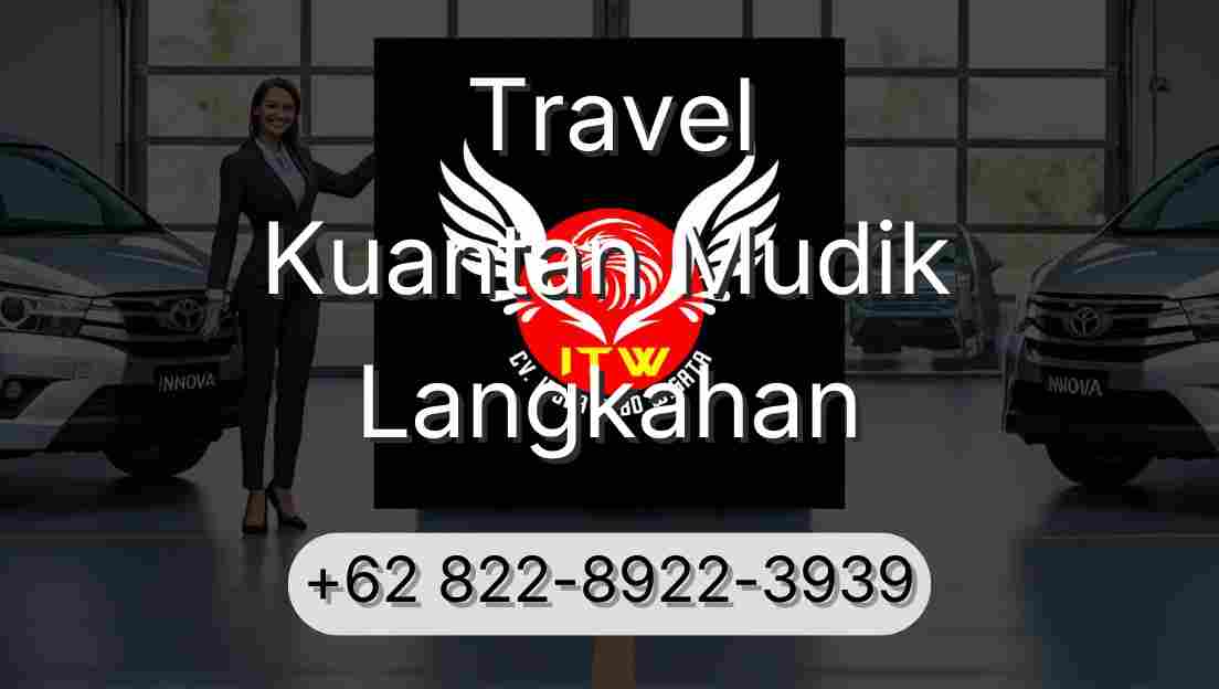 Travel Kuantan Mudik Langkahan