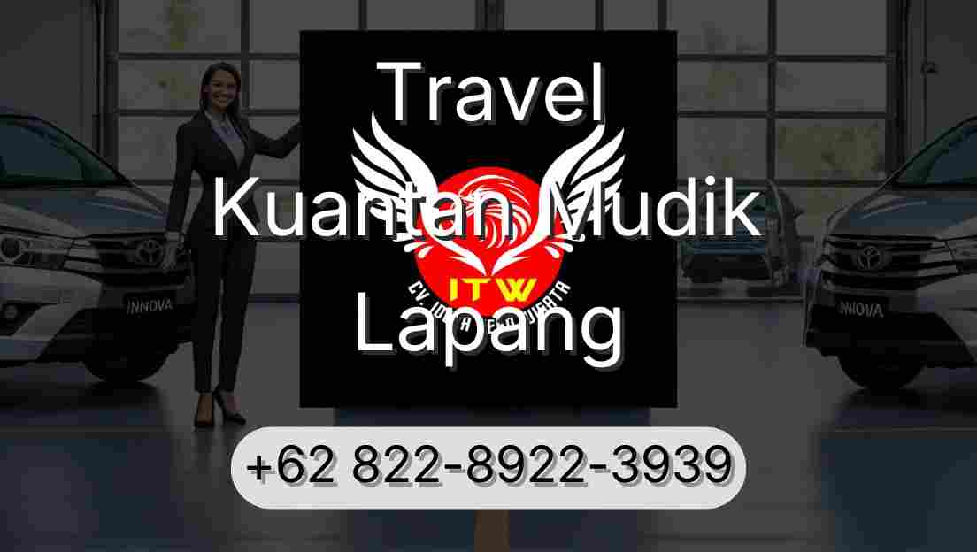 Travel Kuantan Mudik Lapang