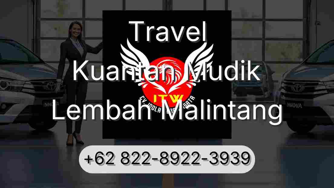 Travel Kuantan Mudik Lembah Malintang