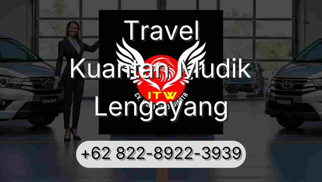 Travel Kuantan Mudik Lengayang