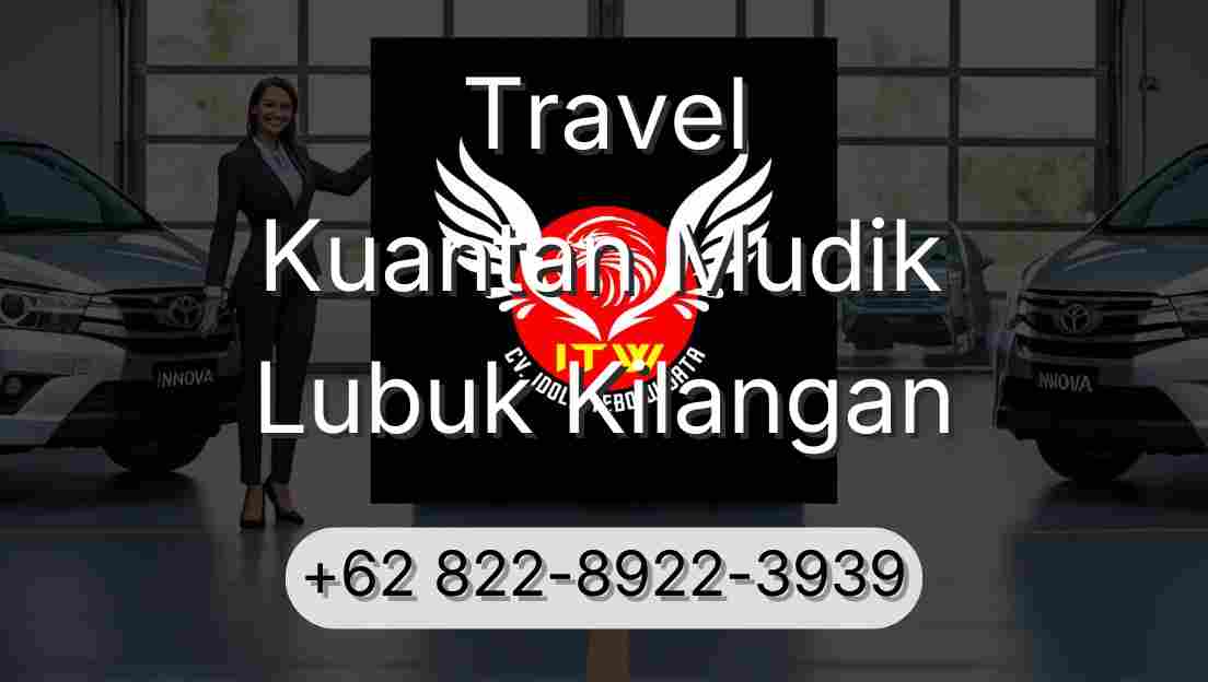 Travel Kuantan Mudik Lubuk Kilangan