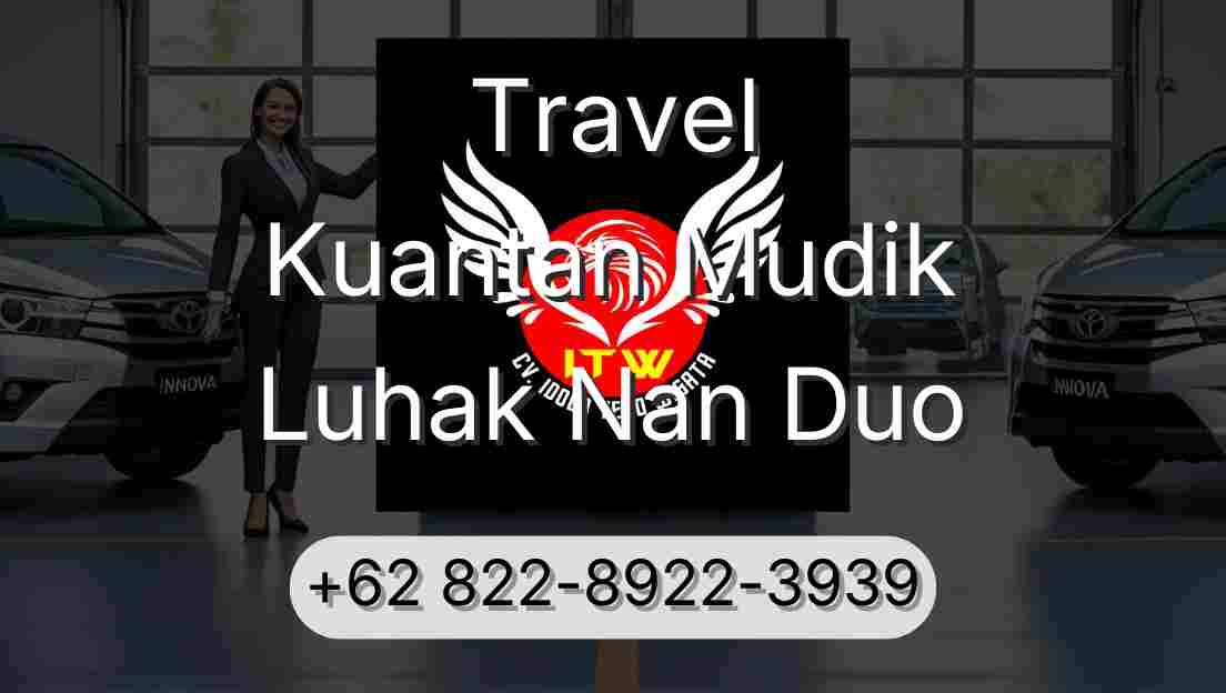 Travel Kuantan Mudik Luhak Nan Duo