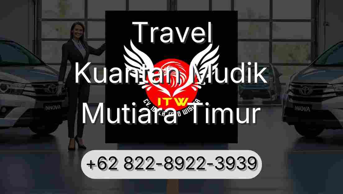 Travel Kuantan Mudik Mutiara Timur