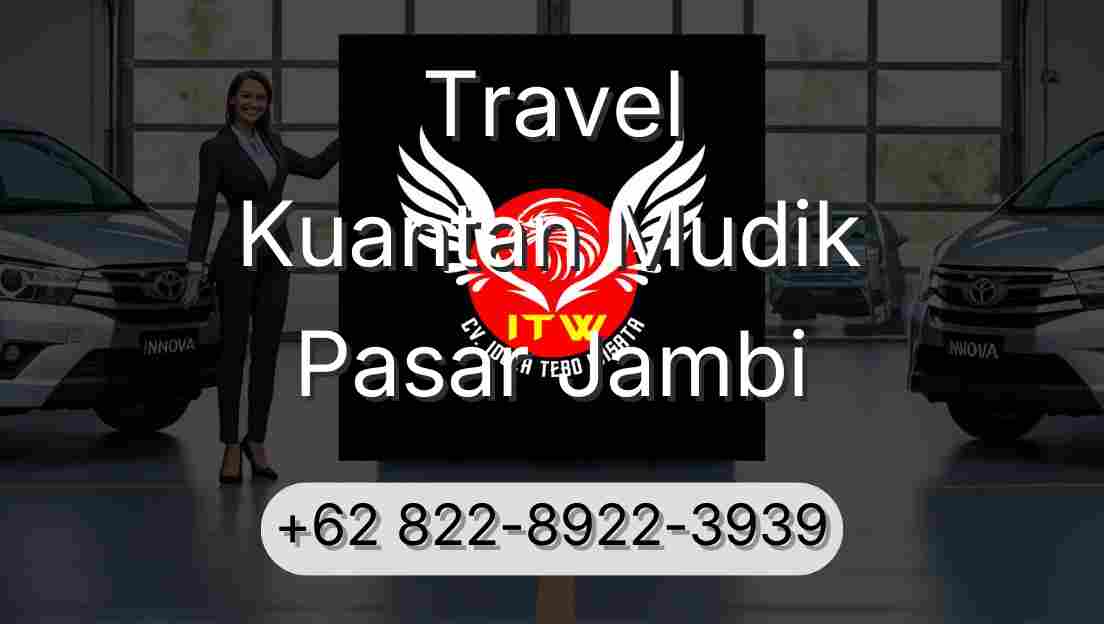 Travel Kuantan Mudik Pasar Jambi
