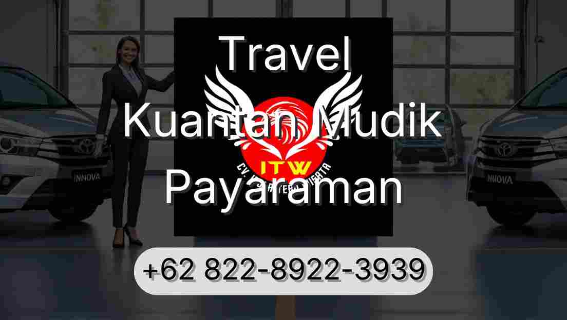 Travel Kuantan Mudik Payaraman