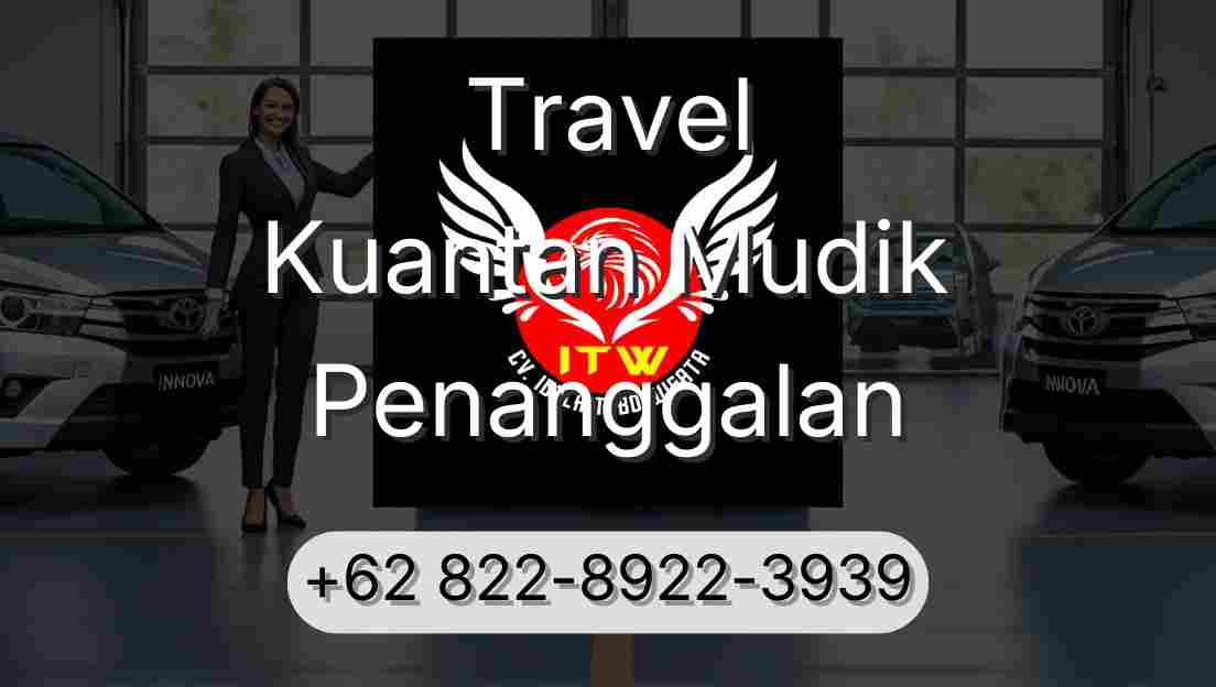 Travel Kuantan Mudik Penanggalan