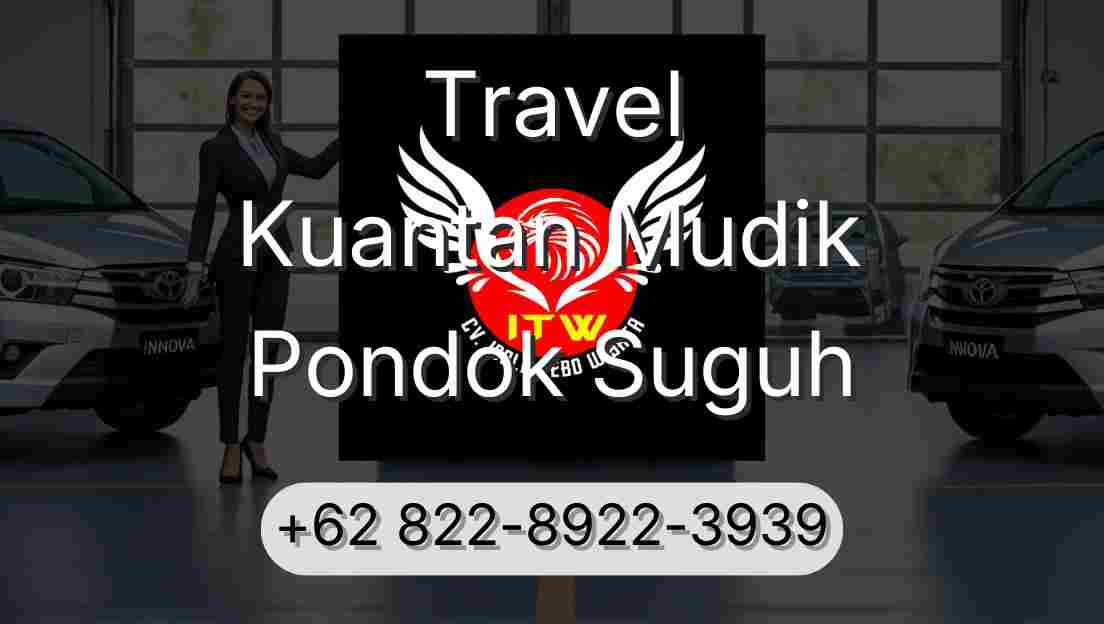 Travel Kuantan Mudik Pondok Suguh