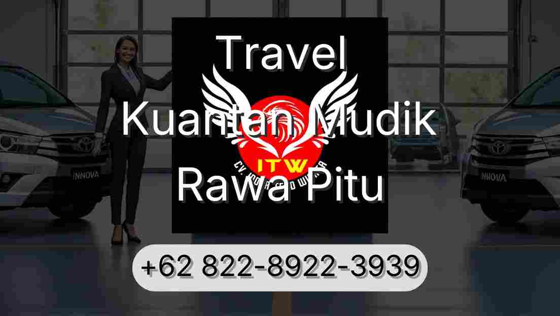Travel Kuantan Mudik Rawa Pitu