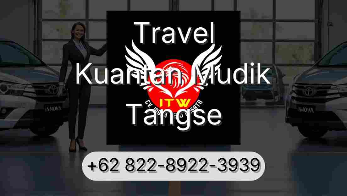 Travel Kuantan Mudik Tangse