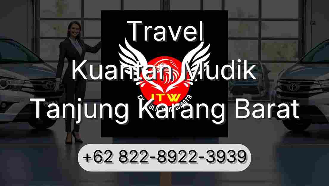 Travel Kuantan Mudik Tanjung Karang Barat