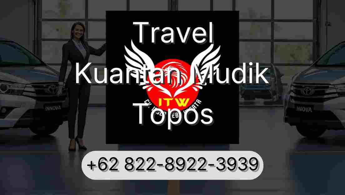 Travel Kuantan Mudik Topos
