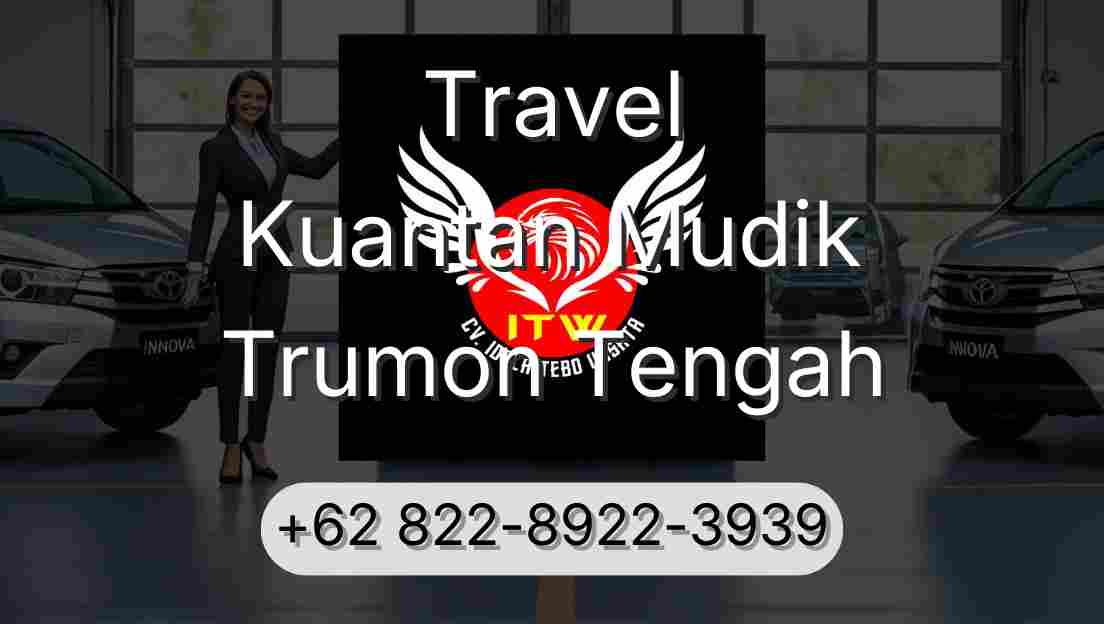 Travel Kuantan Mudik Trumon Tengah