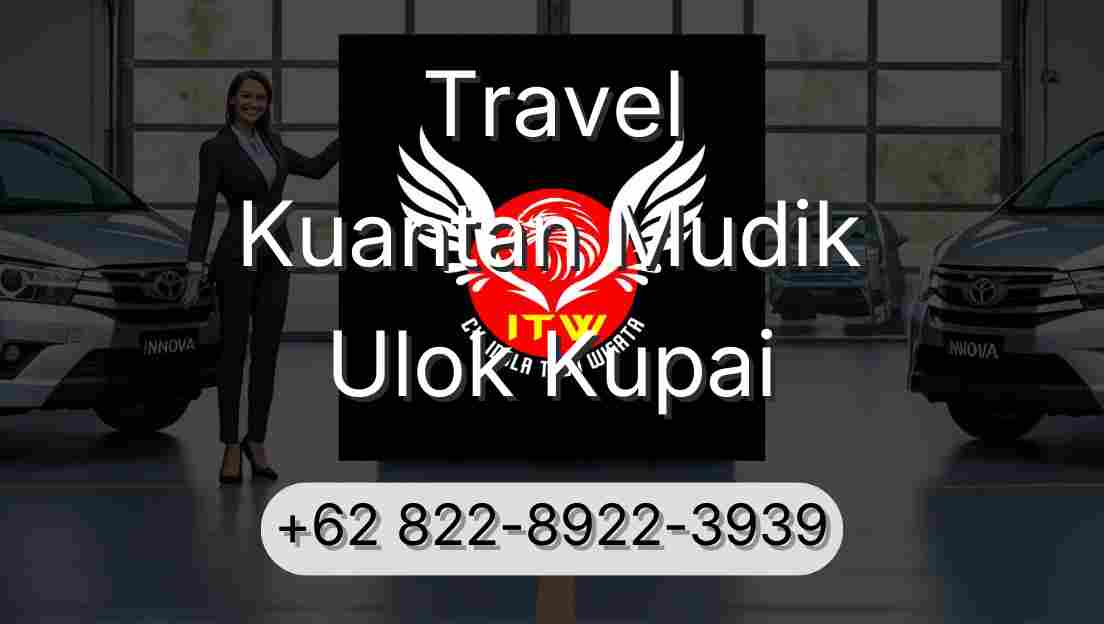 Travel Kuantan Mudik Ulok Kupai