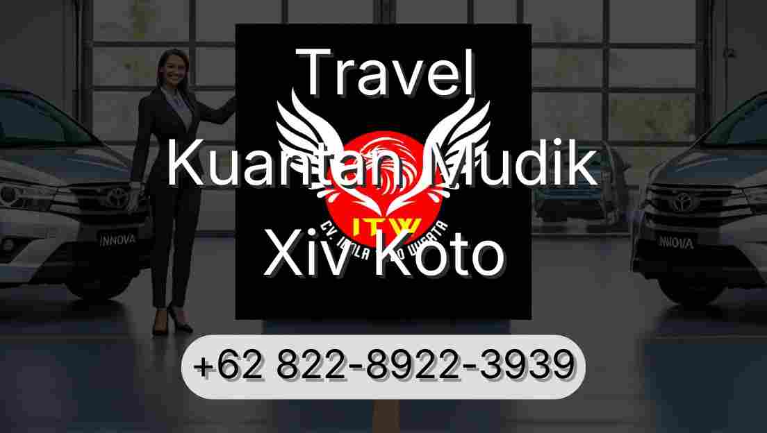 Travel Kuantan Mudik Xiv Koto