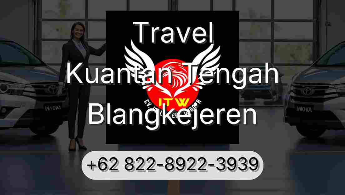 Travel Kuantan Tengah Blangkejeren