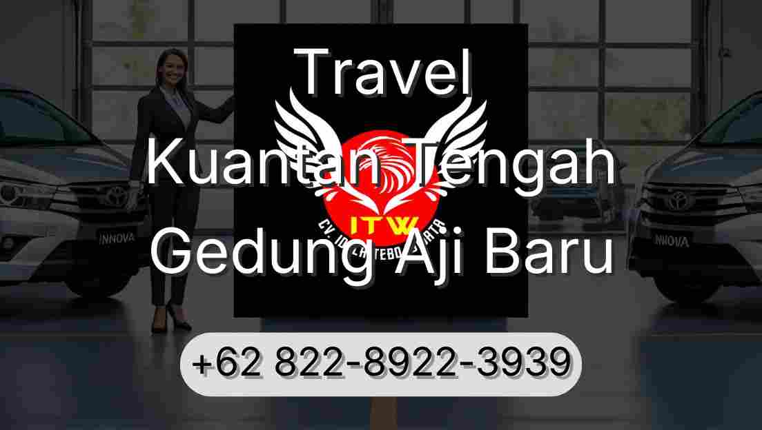 Travel Kuantan Tengah Gedung Aji Baru