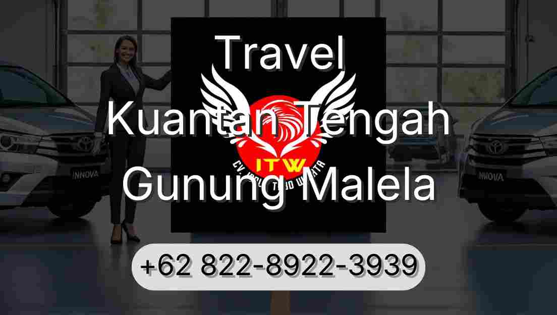 Travel Kuantan Tengah Gunung Malela