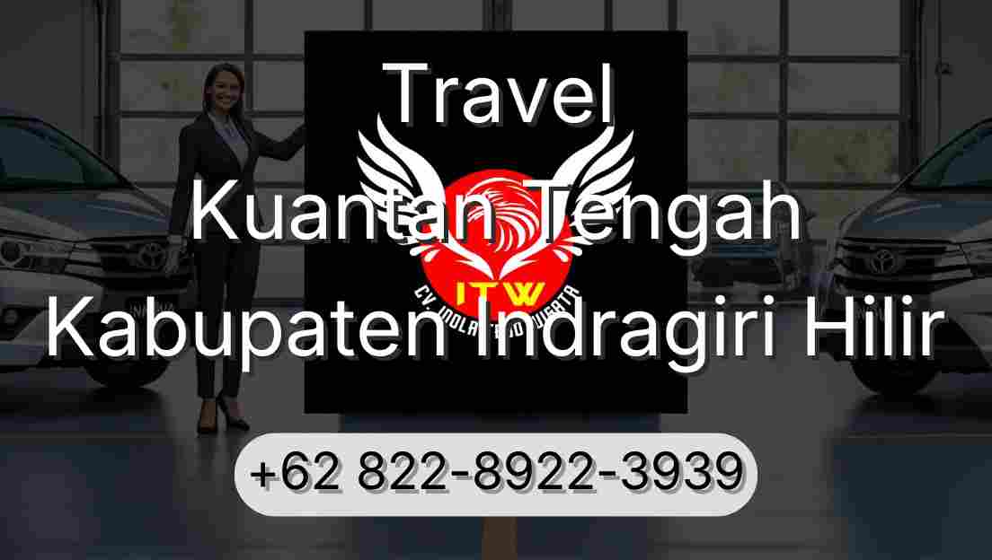 Travel Kuantan Tengah Kabupaten Indragiri Hilir