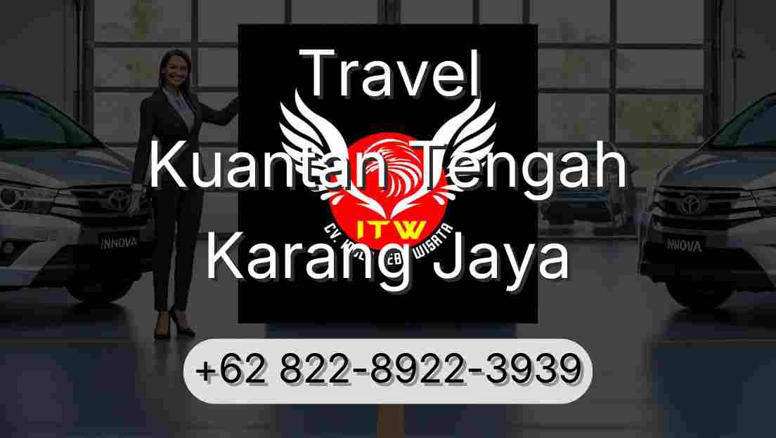Travel Kuantan Tengah Karang Jaya