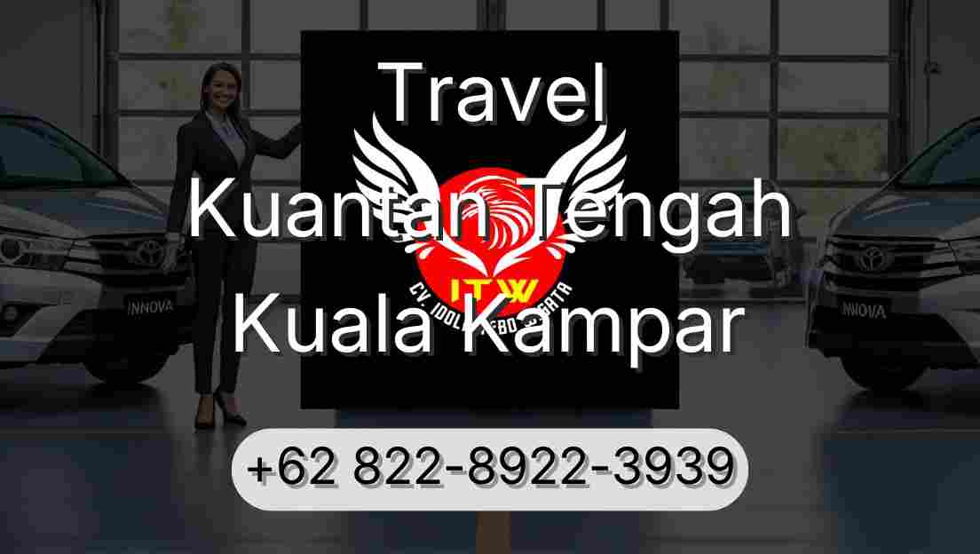 Travel Kuantan Tengah Kuala Kampar